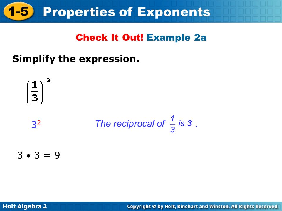 Check It Out! Example 2a Simplify the expression. The reciprocal of  3 = 9