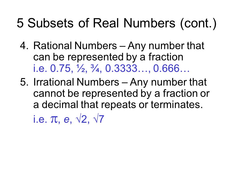 5 Subsets of Real Numbers (cont.)