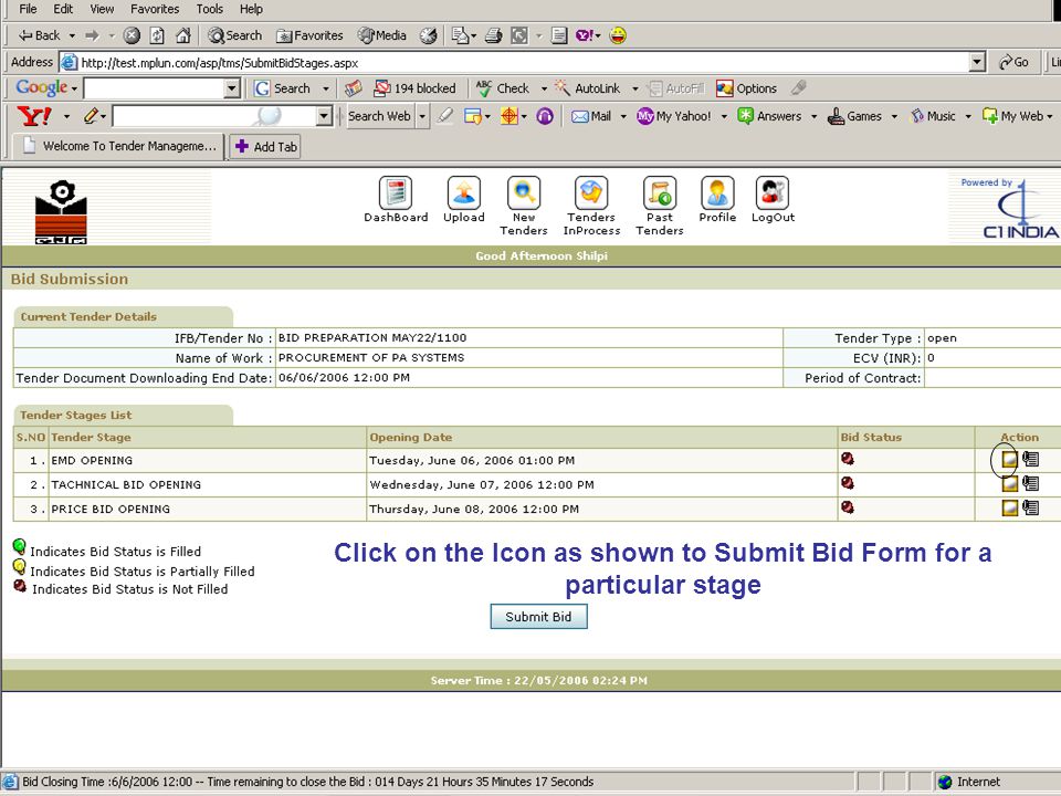 Click on the Icon as shown to Submit Bid Form for a particular stage