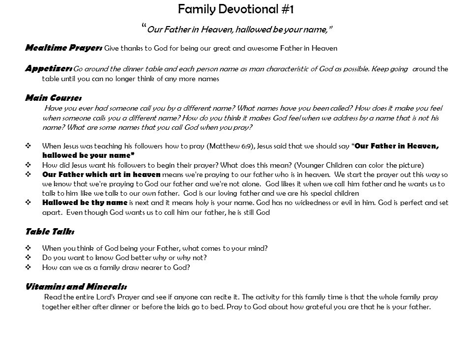 Family Devotional #1 Our Father in Heaven, hallowed be your name,