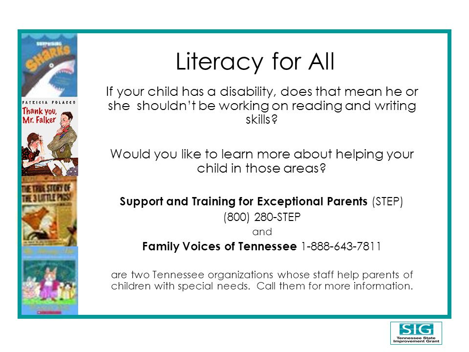 Literacy for All If your child has a disability, does that mean he or she shouldn’t be working on reading and writing skills