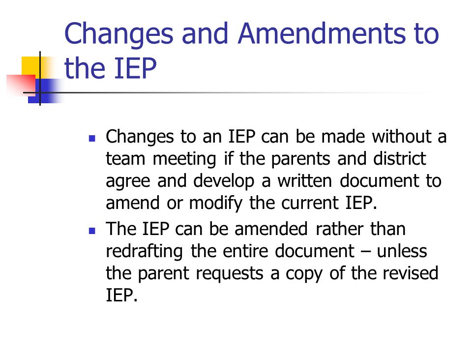 Changes and Amendments to the IEP