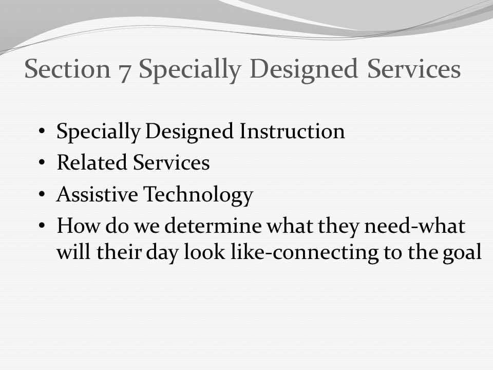 Section 7 Specially Designed Services
