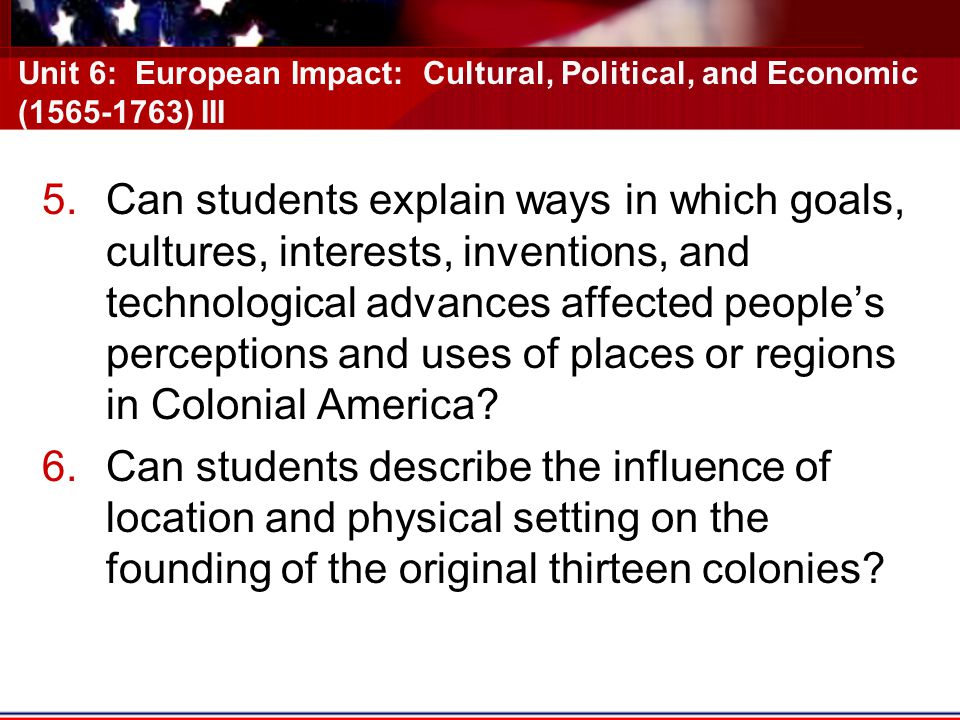 Unit 6: European Impact: Cultural, Political, and Economic ( ) III