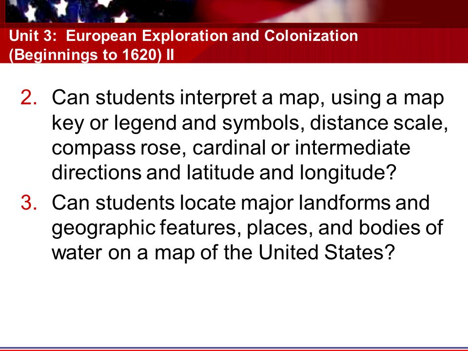 Unit 3: European Exploration and Colonization (Beginnings to 1620) II