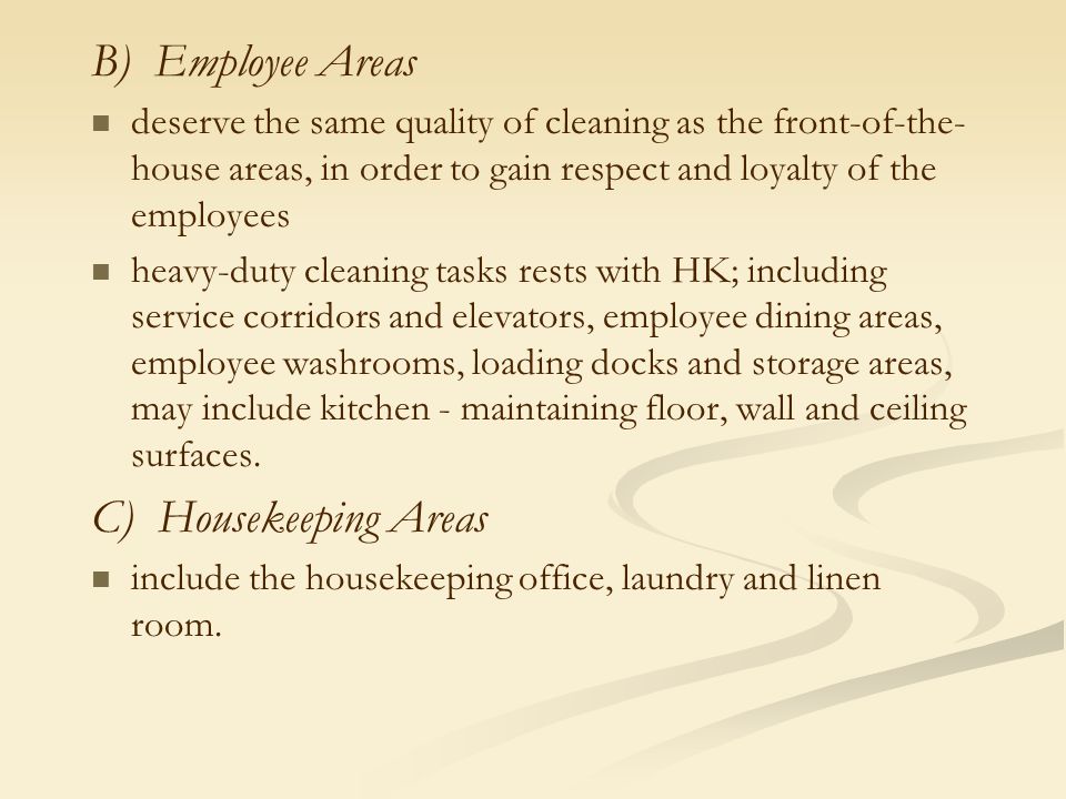 B) Employee Areas C) Housekeeping Areas