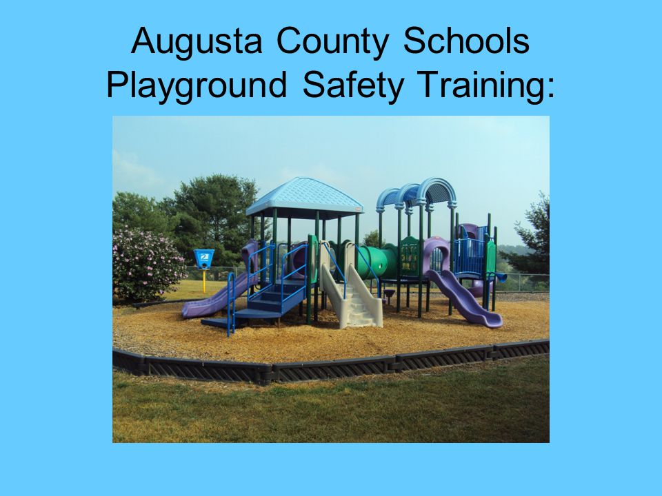 Augusta County Schools Playground Safety Training: