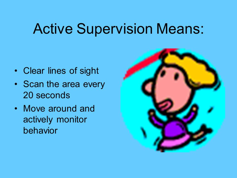 Active Supervision Means: