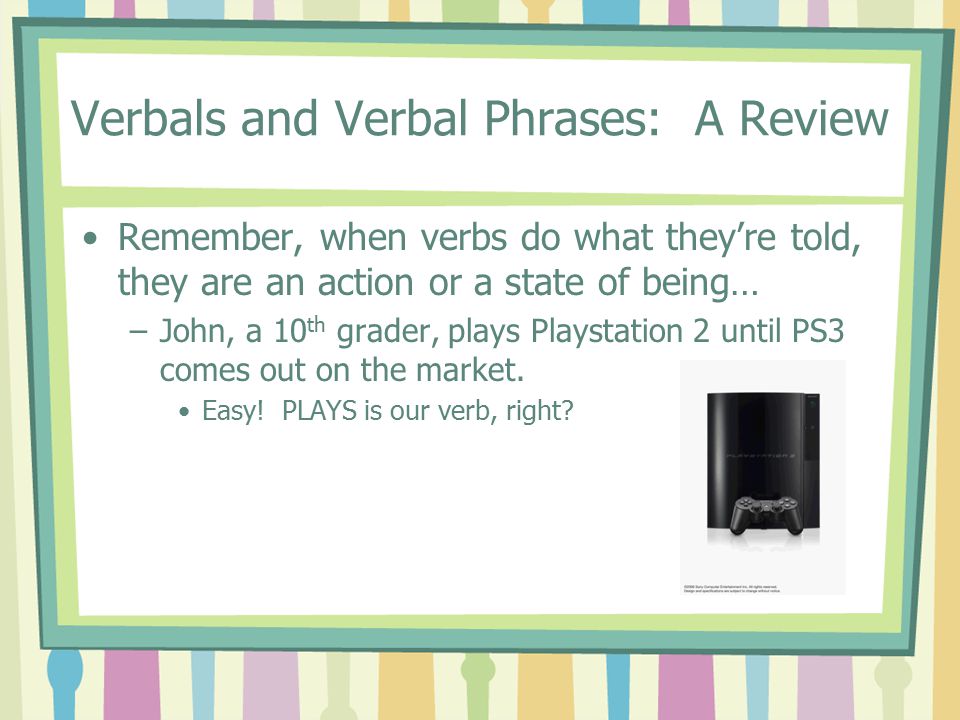 Verbals and Verbal Phrases: A Review