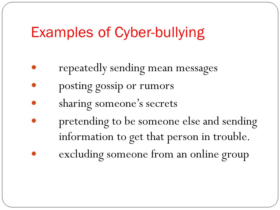 Examples of Cyber-bullying