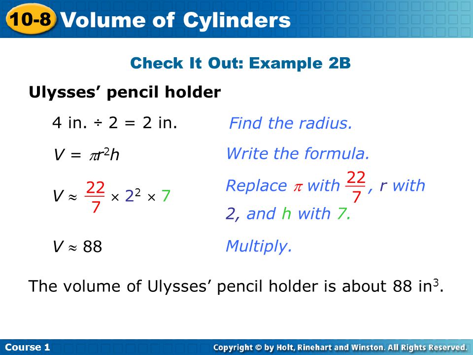 Volume of Cylinders 10-8 Check It Out: Example 2B