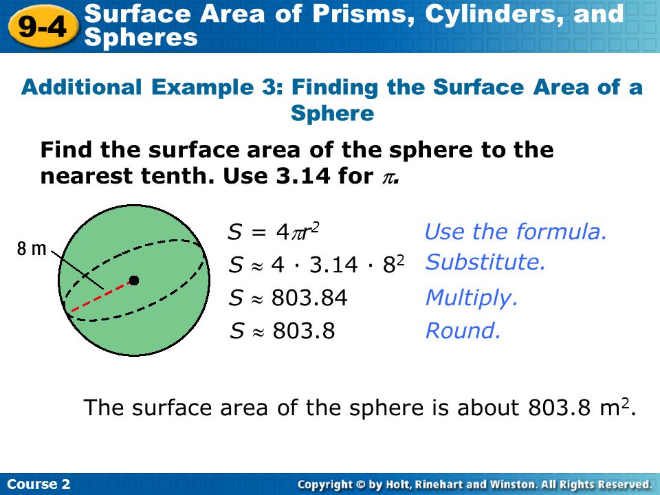 Additional Example 3: Finding the Surface Area of a Sphere