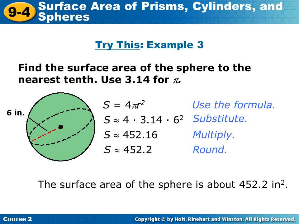 9-4 Surface Area of Prisms, Cylinders, and Spheres Try This: Example 3