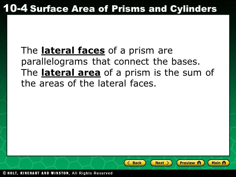 The lateral faces of a prism are parallelograms that connect the bases