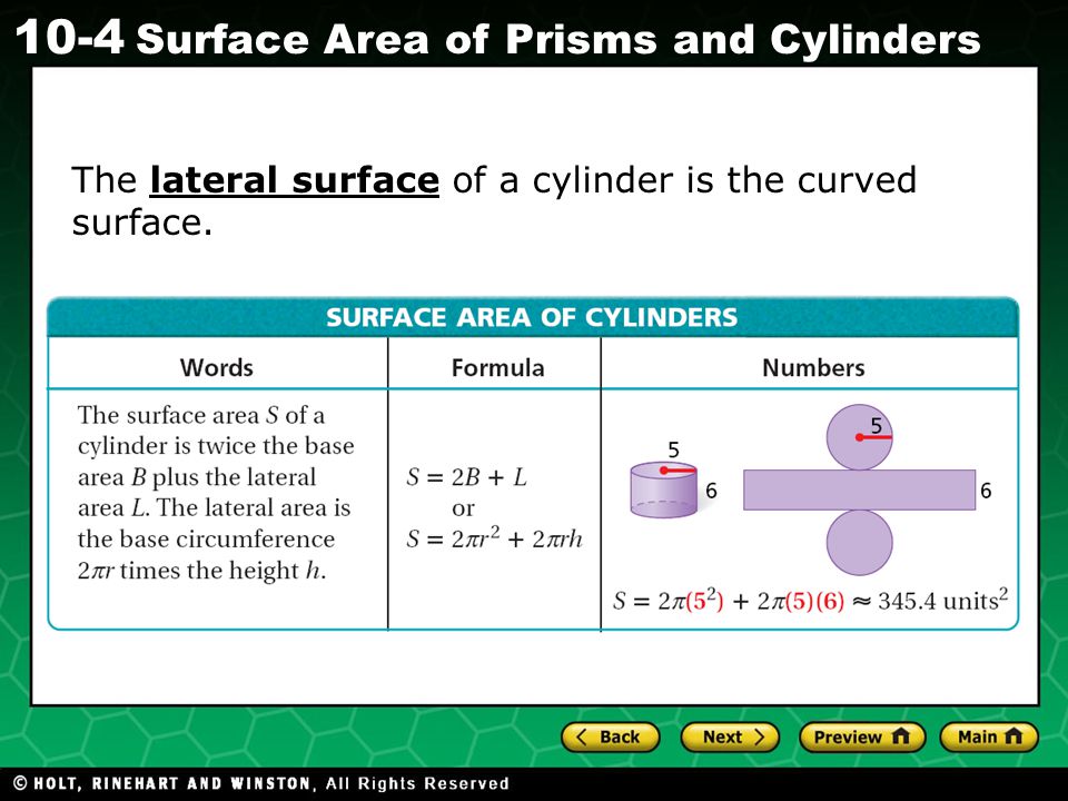 The lateral surface of a cylinder is the curved surface.