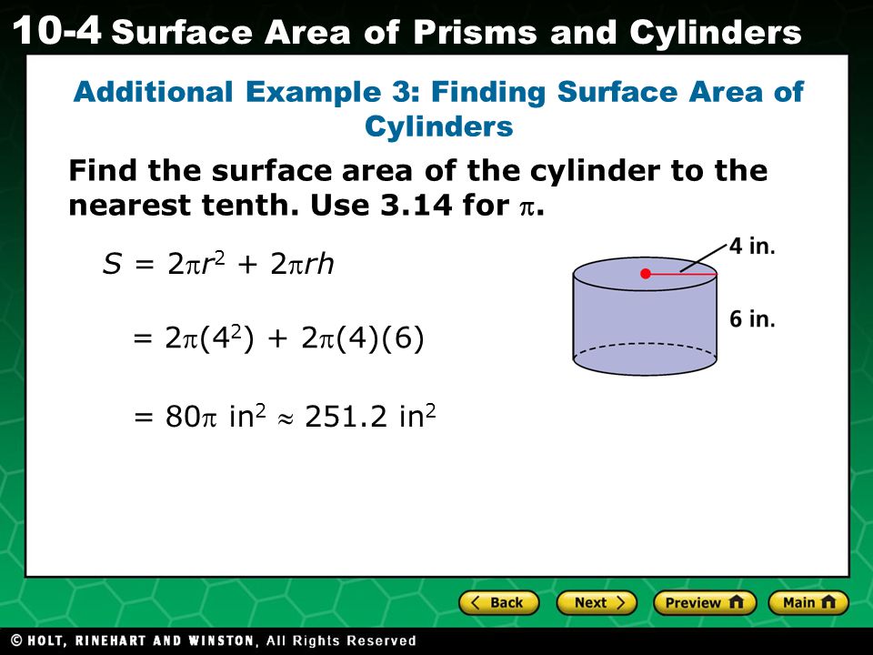 Additional Example 3: Finding Surface Area of Cylinders