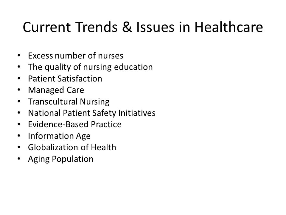 Current Trends & Issues in Healthcare
