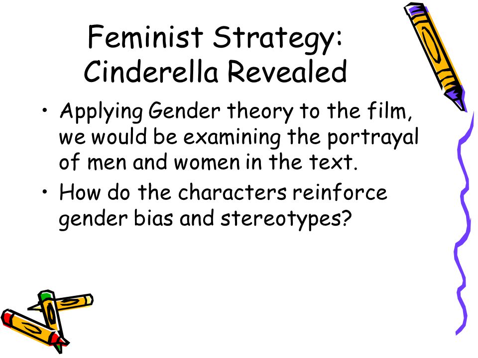 Feminist Strategy: Cinderella Revealed