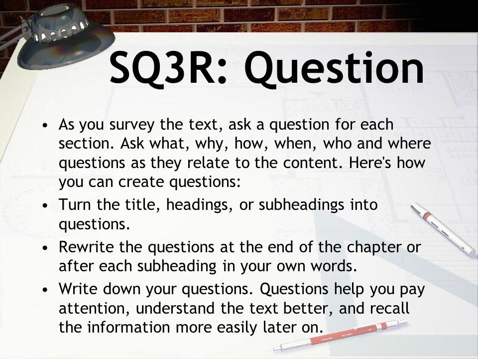 SQ3R: Question