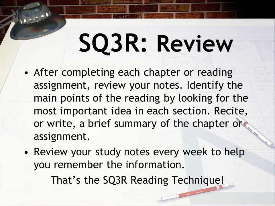 That’s the SQ3R Reading Technique!