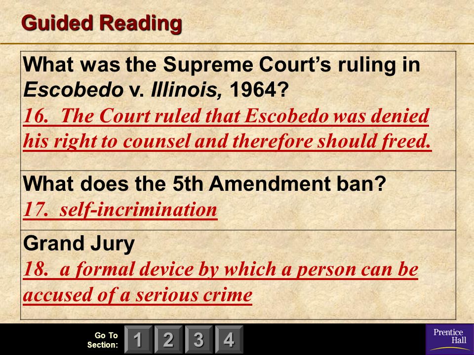 Guided Reading What was the Supreme Court’s ruling in Escobedo v. Illinois, 1964