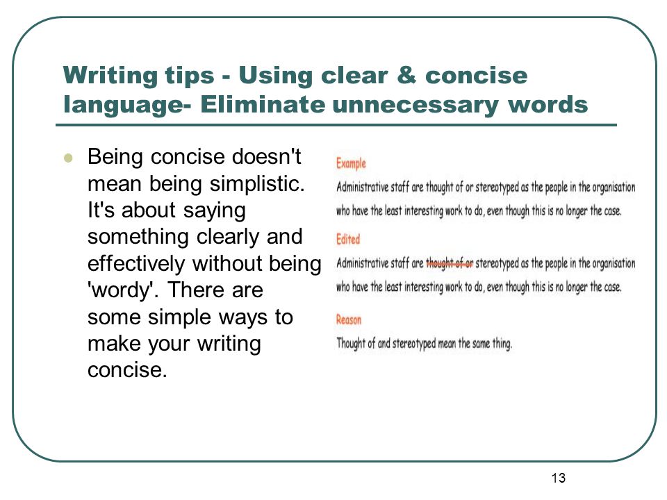 Writing tips - Using clear & concise language- Eliminate unnecessary words