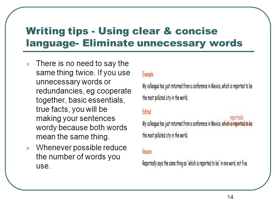 Writing tips - Using clear & concise language- Eliminate unnecessary words