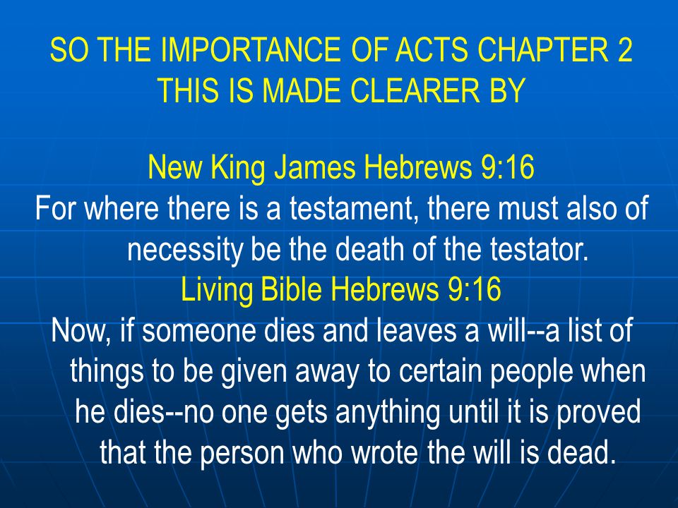 SO THE IMPORTANCE OF ACTS CHAPTER 2 THIS IS MADE CLEARER BY
