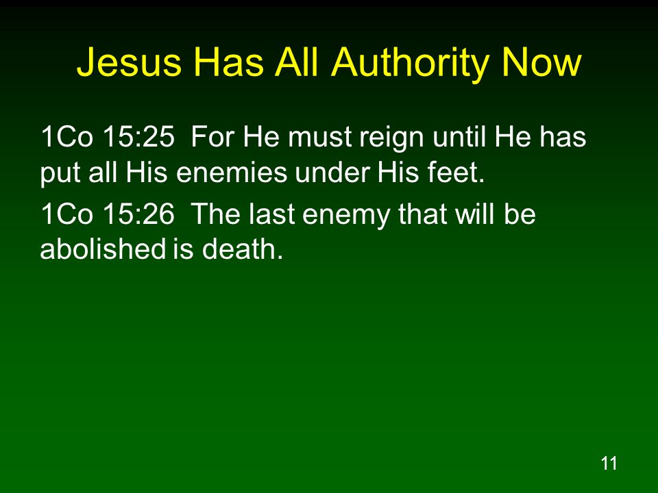Jesus Has All Authority Now