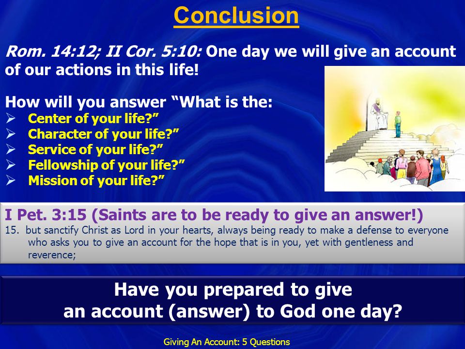 Have you prepared to give an account (answer) to God one day
