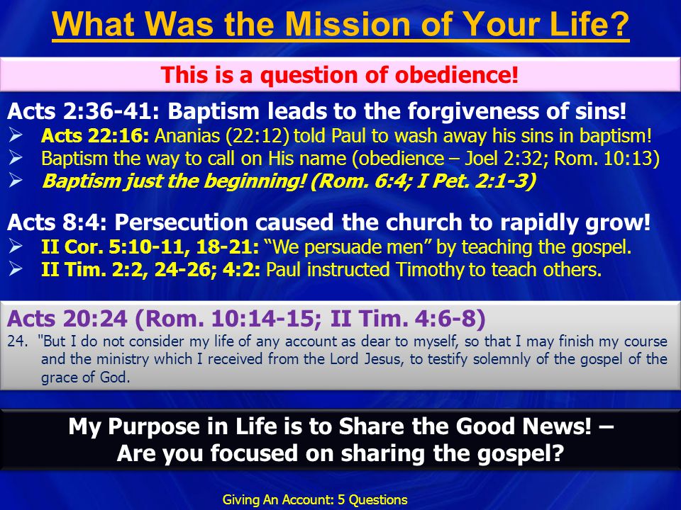 What Was the Mission of Your Life