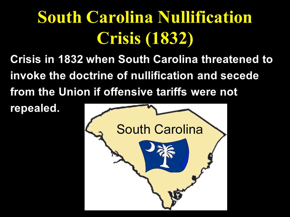 South Carolina Nullification Crisis (1832)
