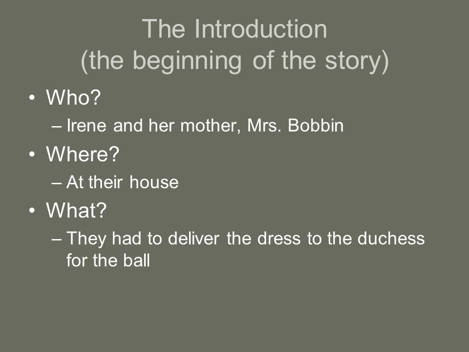 The Introduction (the beginning of the story)