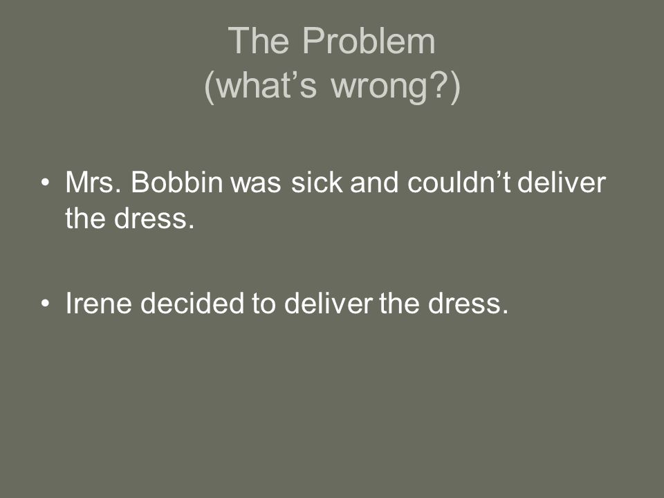 The Problem (what’s wrong )