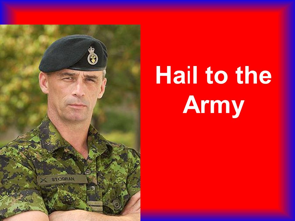Hail to the Army
