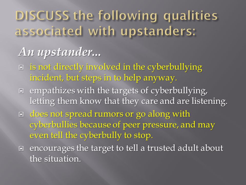 DISCUSS the following qualities associated with upstanders: