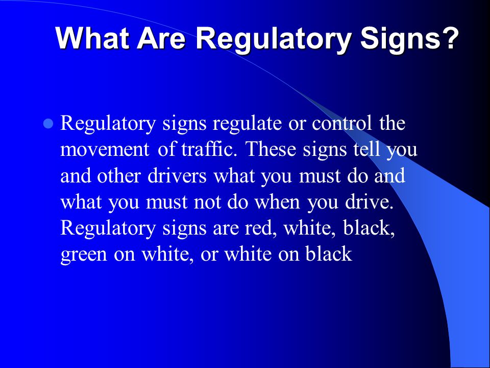 What Are Regulatory Signs