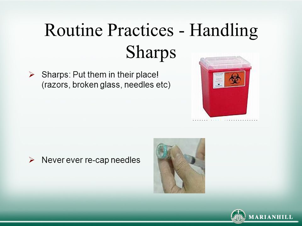 Routine Practices - Handling Sharps