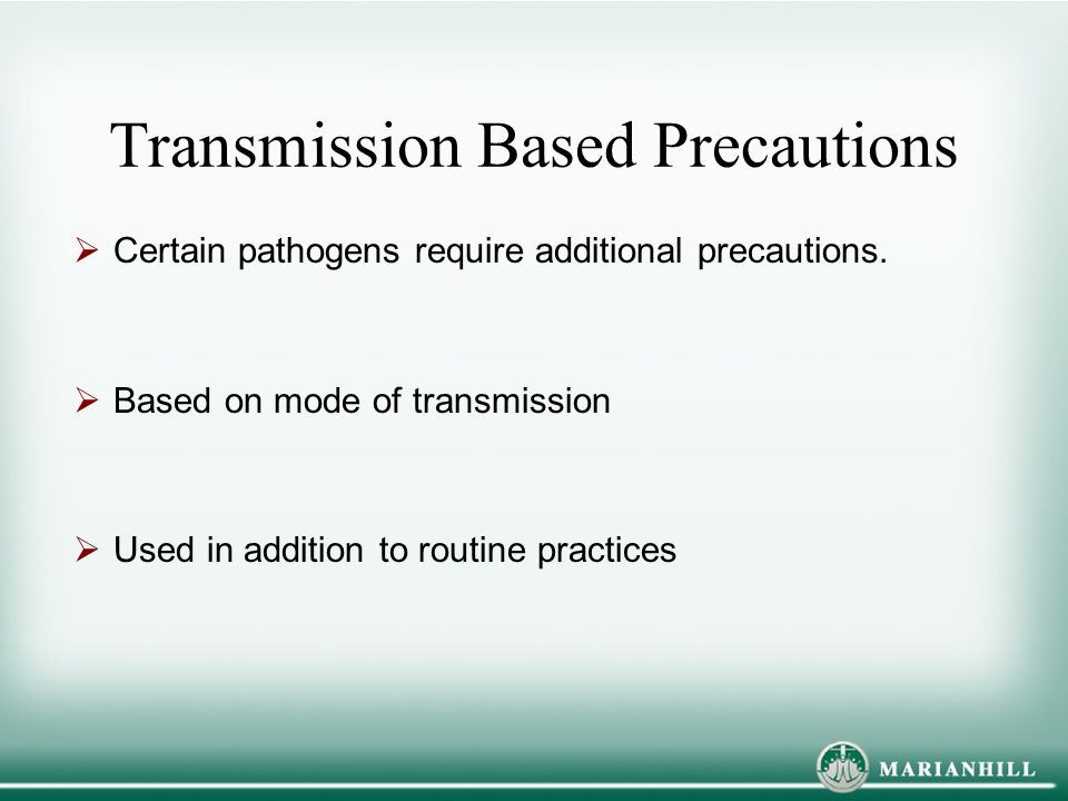 Transmission Based Precautions