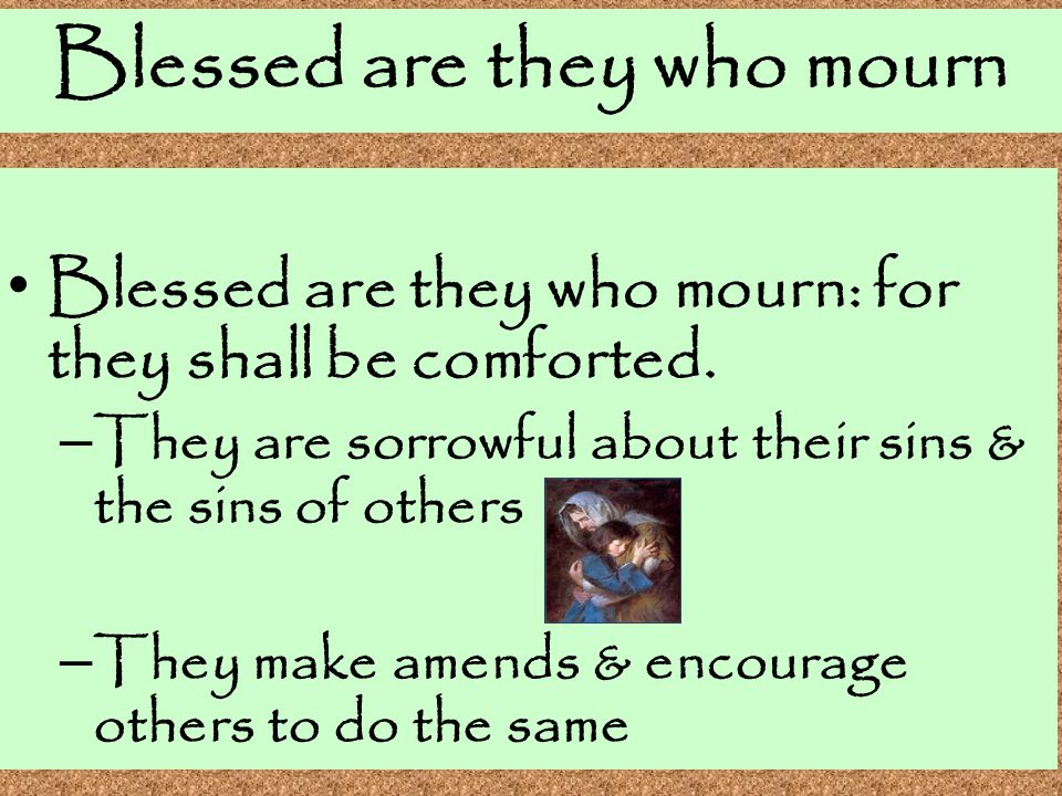 Blessed are they who mourn