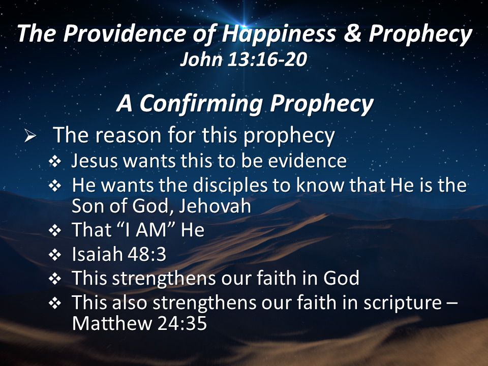 The Providence of Happiness & Prophecy John 13:16-20