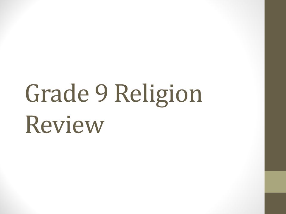 Grade 9 Religion Review