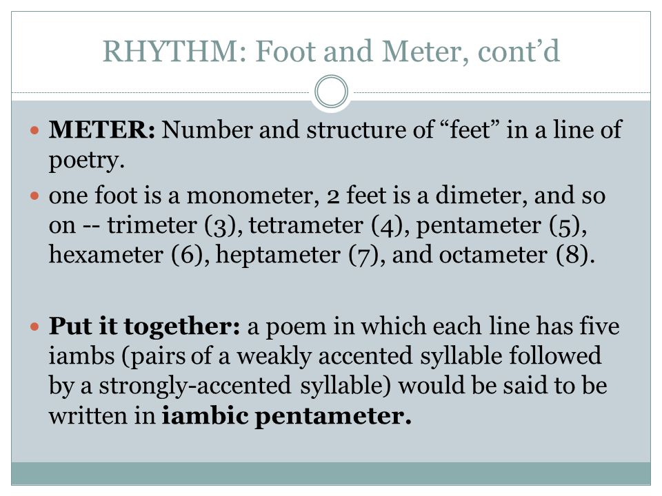 RHYTHM: Foot and Meter, cont’d