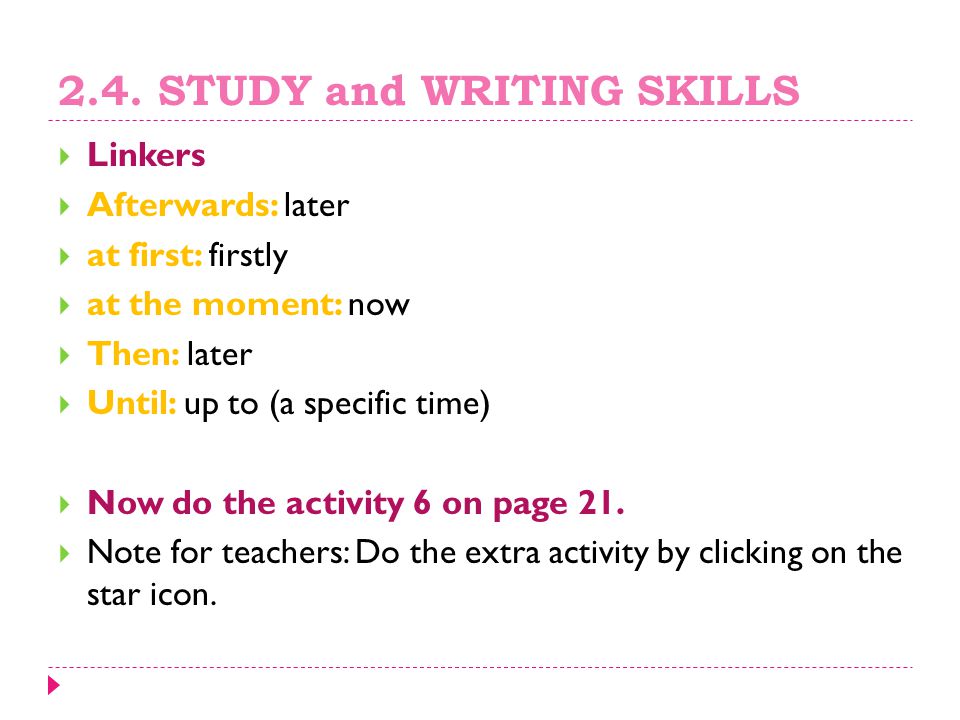 2.4. STUDY and WRITING SKILLS