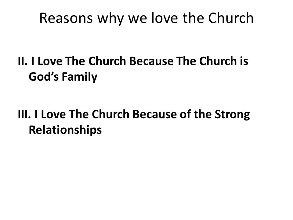Reasons why we love the Church