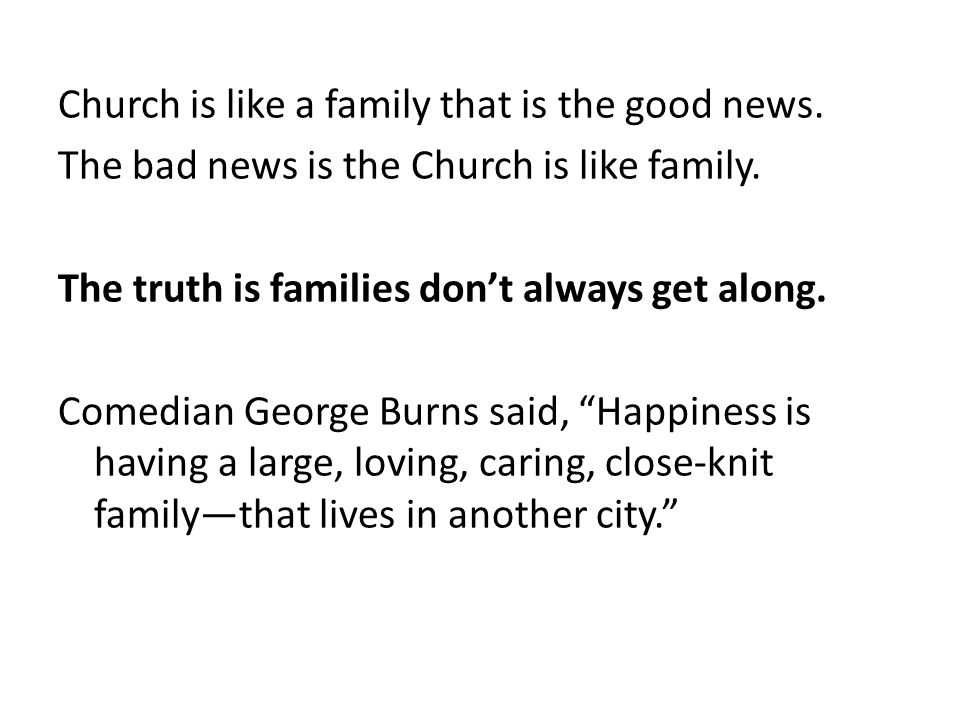 Church is like a family that is the good news