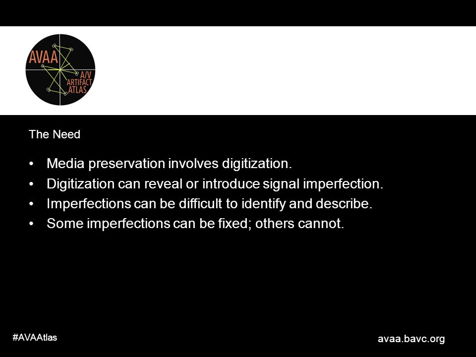 Media preservation involves digitization.