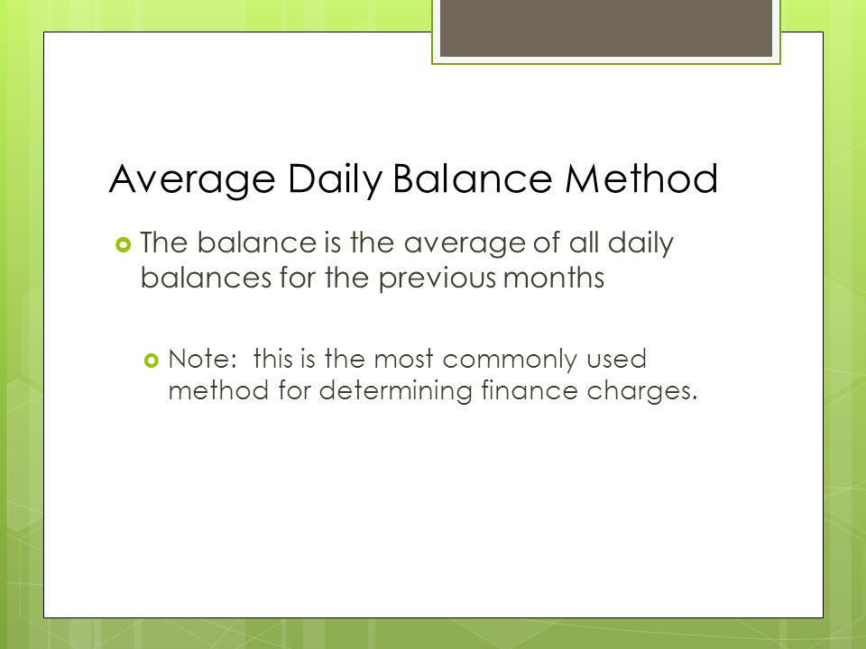 Average Daily Balance Method