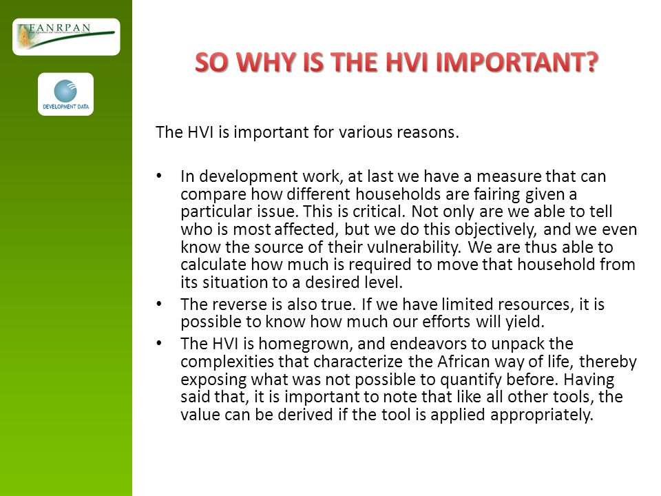 SO WHY IS THE HVI IMPORTANT