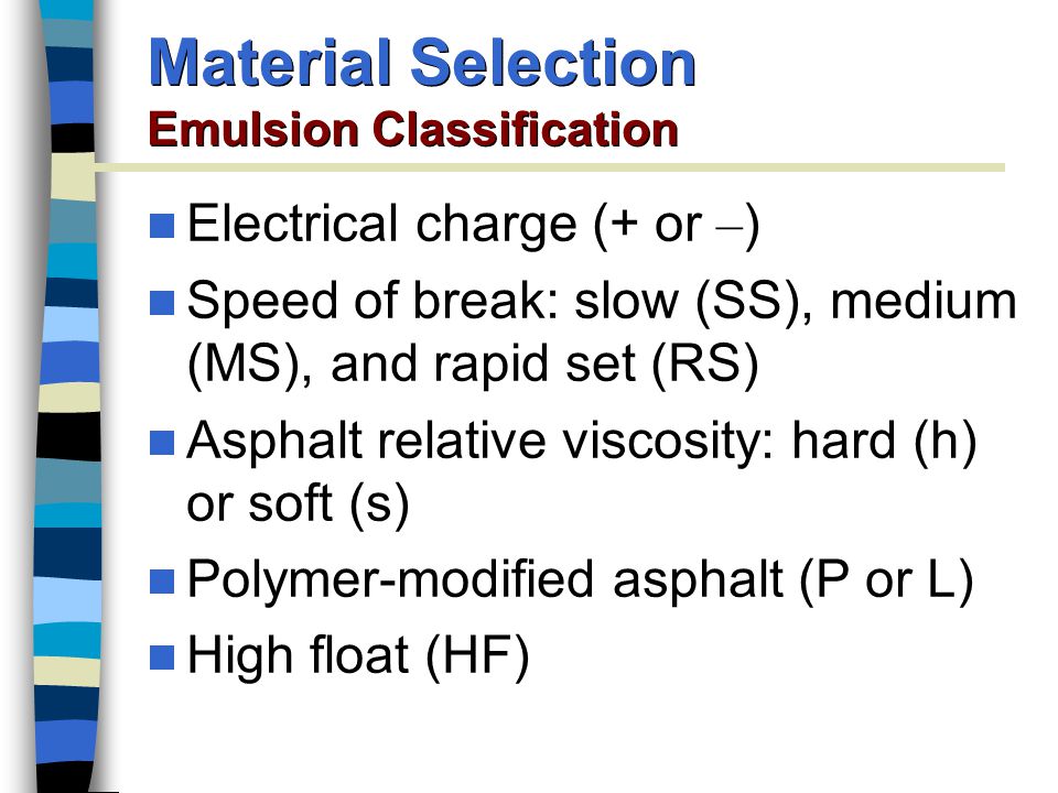 Material Selection Emulsion Classification